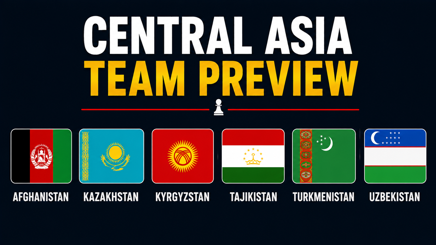 Chess news — The Complete Olympiad 2026 Guide: Central Asia